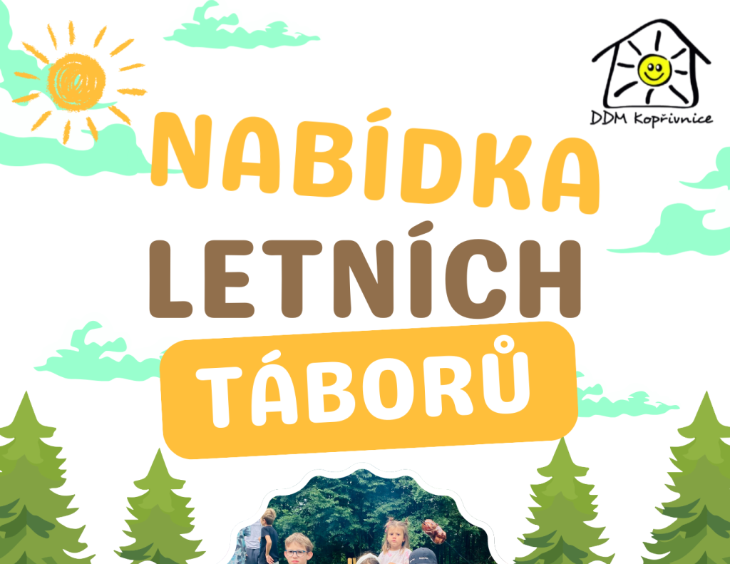 LETNÍ TÁBORY S DDM KOPŘIVNICE