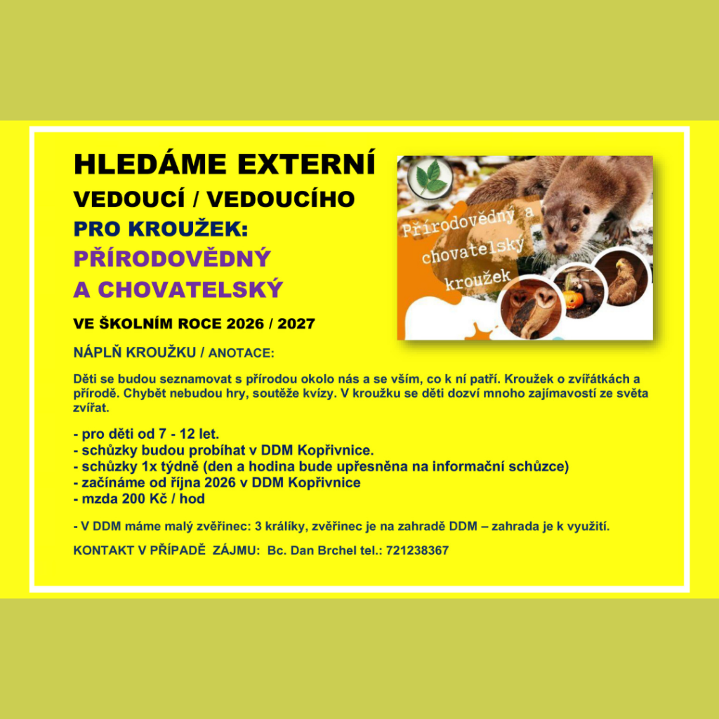 Hledáme externího vedoucího CHOVATELSKÉHO KROUŽKU.