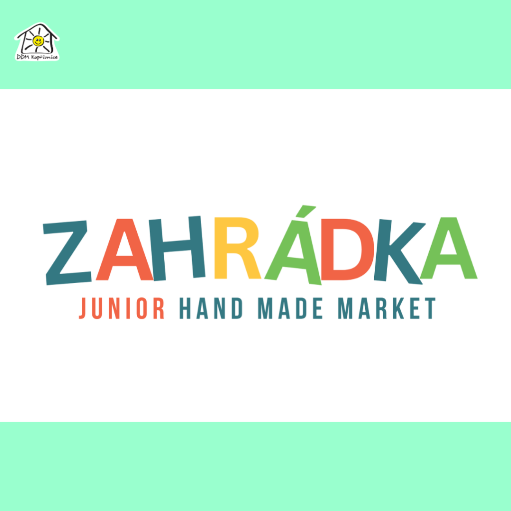 ZAHRÁDKA - JUNIOR HAND MADE MARKET 